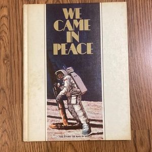 We Came in Peace, The Story of Man in Space book, 1969